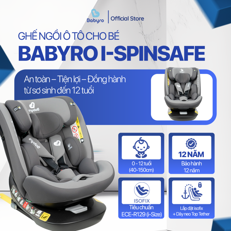 Ghế ô tô cho bé BABYRO I-SPINSAFE (G412I0T)