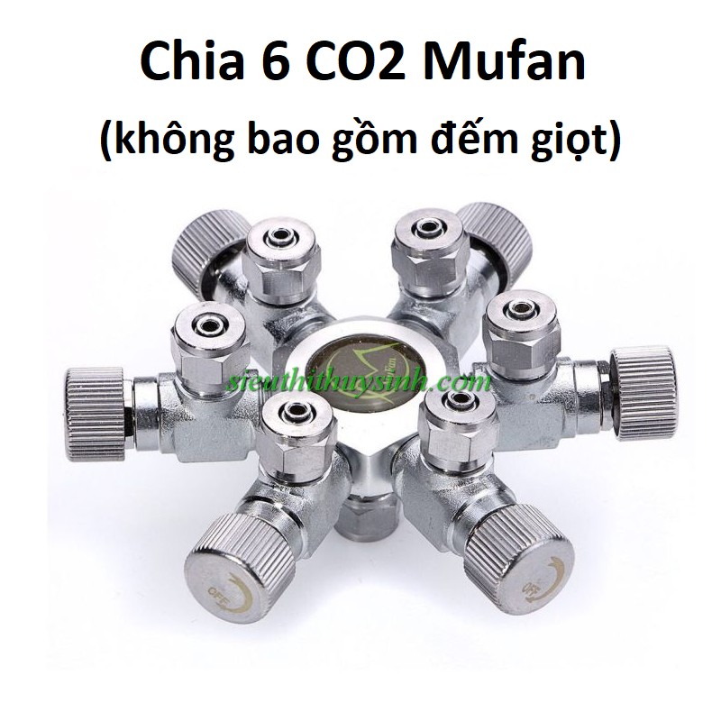 Chia 6 CO2 Mufan (chưa kèm đếm giọt)