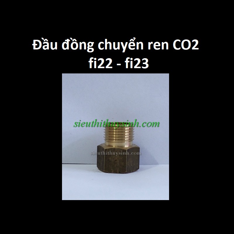Đầu chuyển ren đồng CO2 22-23